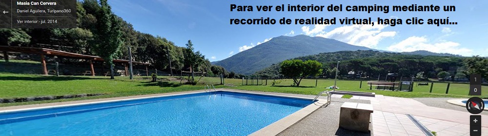 Interior del camping Montseny, recorregut realitat virtual , street view Can Cervera turisme rural aprop de Barcelona